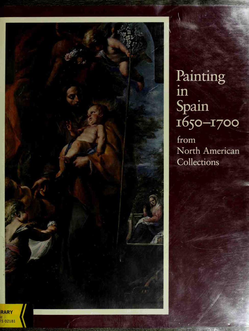 Painting in Spain 1650-1700 from North American Collections (Art Ebook) by Unknown