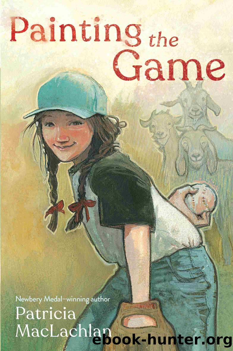 Painting the Game by Patricia MacLachlan