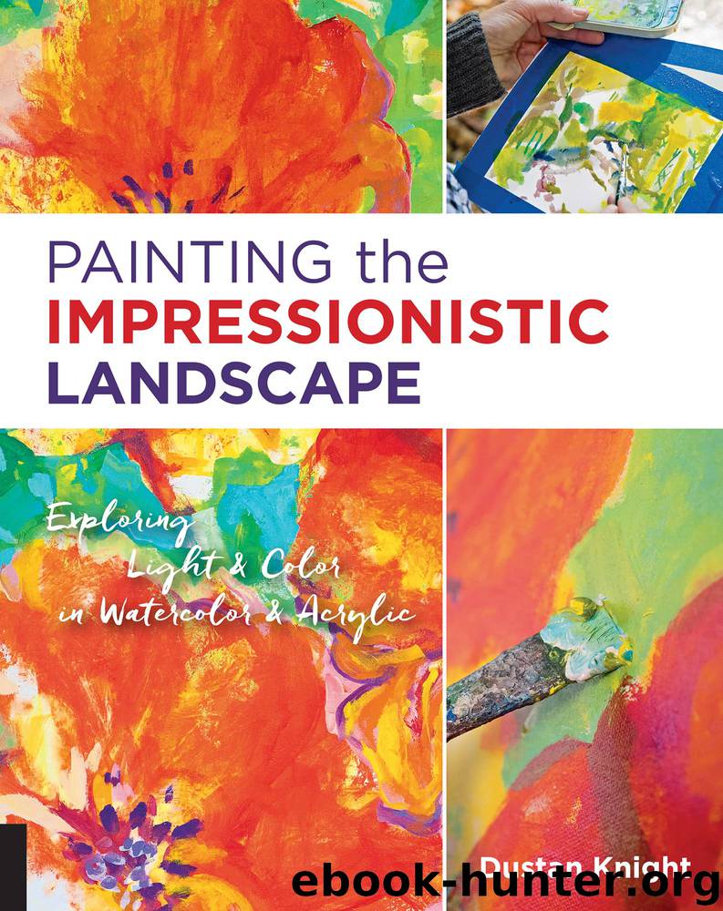 Painting the Impressionistic Landscape by Dustan Knight