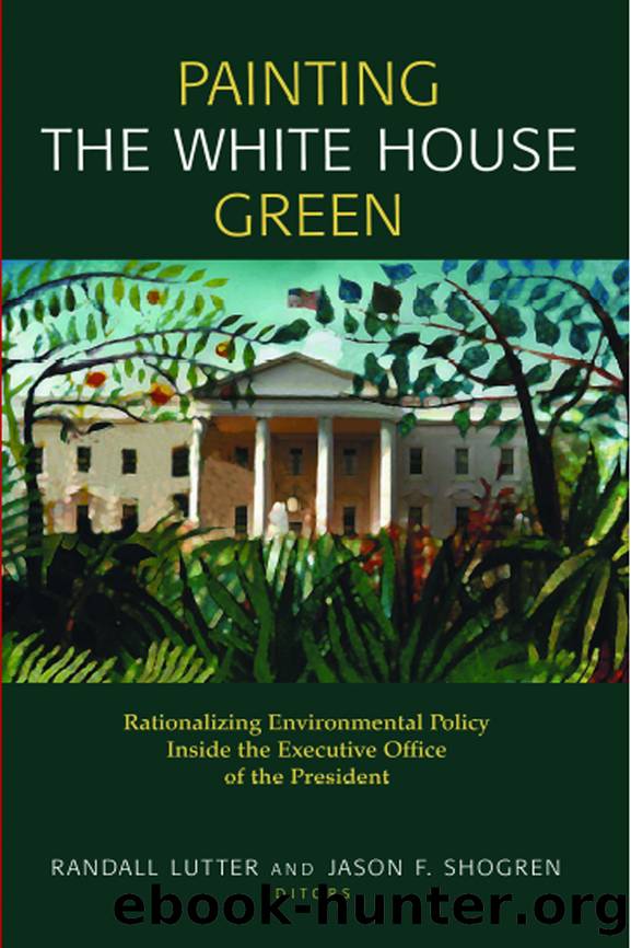 Painting the White House Green by Lutter Randall;Shogren Jason F.; & Jason F. Shogren