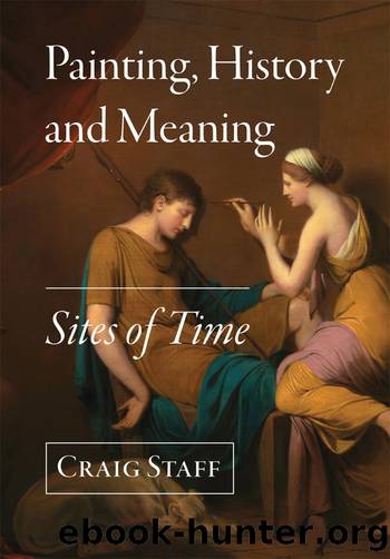 Painting, History and Meaning by Craig Staff;