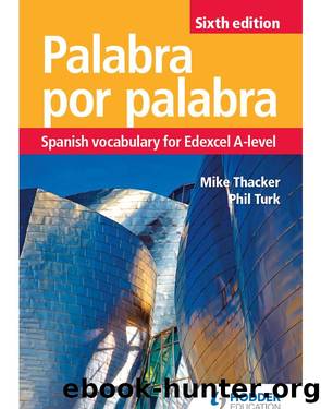 Palabra por Palabra Sixth Edition: Spanish Vocabulary for Edexcel A-level by Author