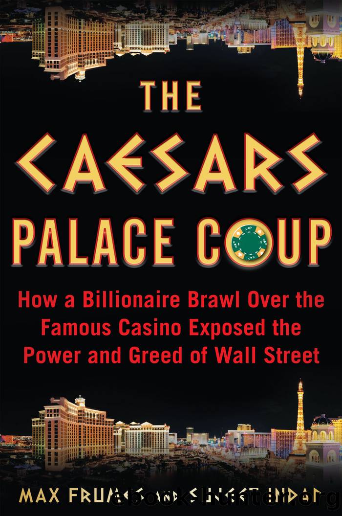 Palace Coup: The Billionaire Brawl Over the Bankrupt Caesars Gaming Empire by Sujeet Indap & Max Frumes