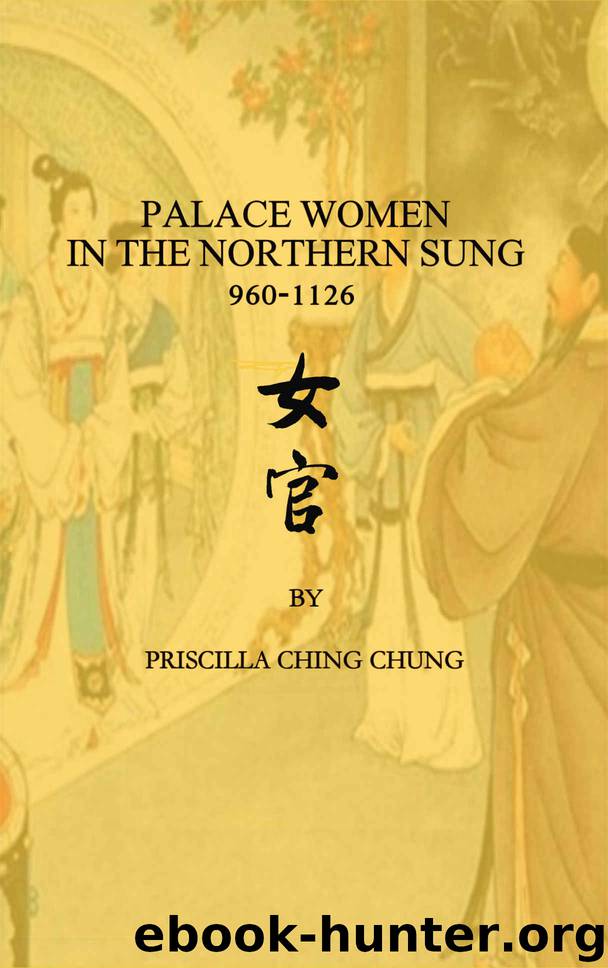 Palace Women in the Northern Sung by Priscilla Ching Chung