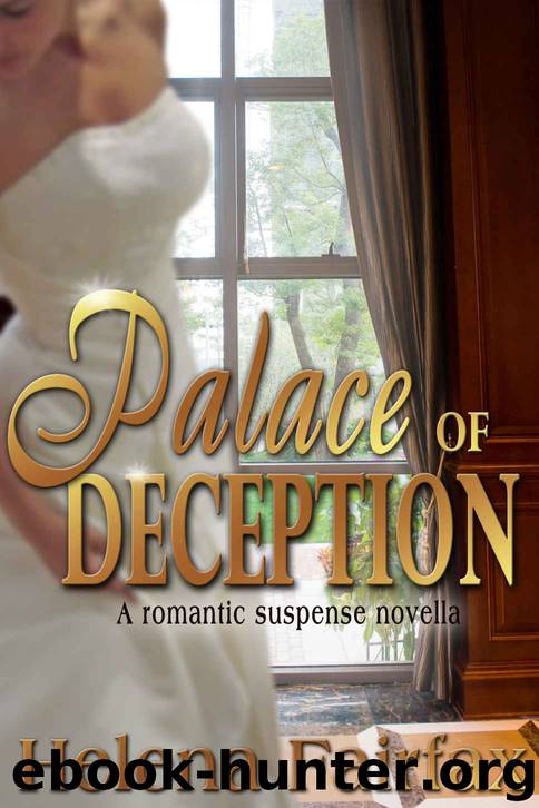 Palace of Deception: A Romantic Suspense Novella by Helena Fairfax