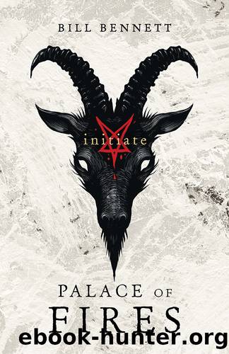 Palace of Fires_Initiate by Bill Bennett