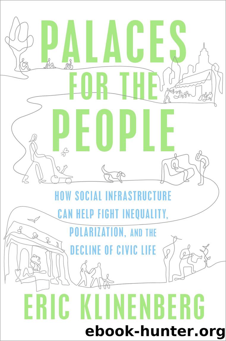 Palaces for the People by Eric Klinenberg