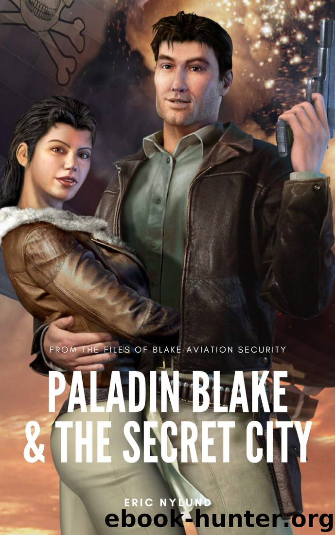 Paladin Blake & The Secret City by Eric Nylund