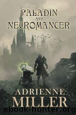 Paladin and Necromancer by Adrienne Miller