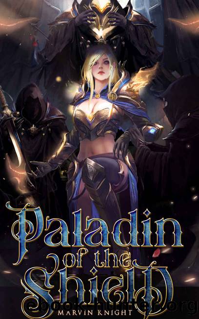 Paladin of the Shield: Paladin of the Sigil Book 2 by Knight Marvin