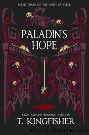 Paladin's Hope by Kingfisher T