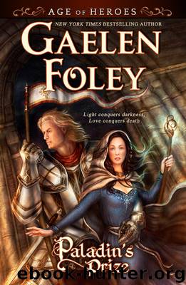 Paladin's Prize (Age of Heroes, Book 1) by Gaelen Foley