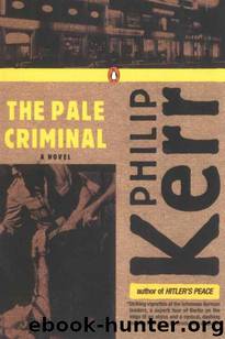 Pale Criminal by Philip Kerr