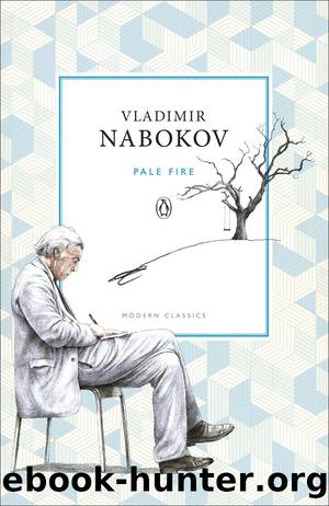 Pale Fire (Penguin Modern Classics) by Vladimir Nabokov