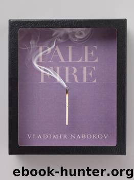 Pale Fire by Vladimir Nabokov