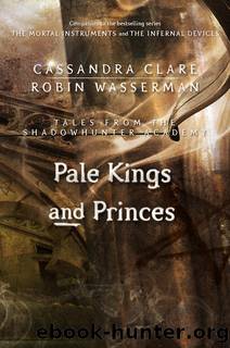 Pale Kings and Princes by Clare Cassandra & Wasserman Robin