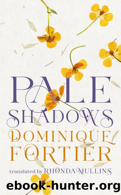 Pale Shadows by Dominique Fortier