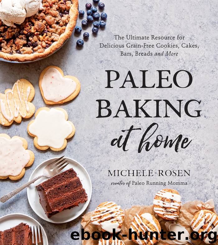 Paleo Baking at Home by Michele Rosen