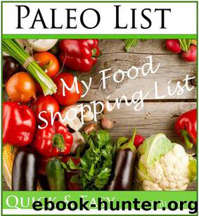 Paleo Food List: Paleo Food Shopping List for the Supermarket; Diet Grocery list of Vegetables, Meats, Fruits & Pantry Foods (Paleo Diet: Paleo Diet for ... People - The Caveman Diet Food List Guide) by Burton Jane