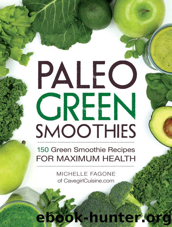 Paleo Green Smoothies by Michelle Fagone