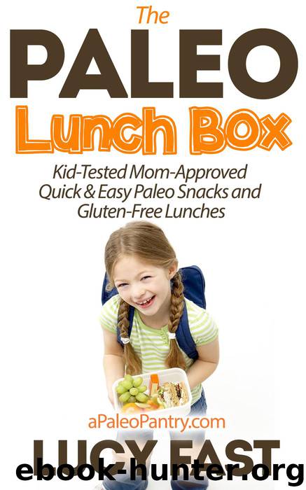 Paleo Lunch Box by Lucy Fast