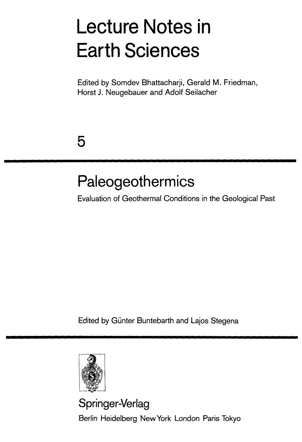 Paleogeothermics: evaluation of geothermal conditions in the geological past by Günter Buntebarth Lajos Stegena