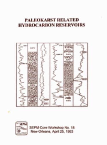 Paleokarst Related Hydrocarbon Reservoirs (SEPM Core Workshop Notes 18) by R. D. Fritz James Lee Wilson Donald A. Yurewicz