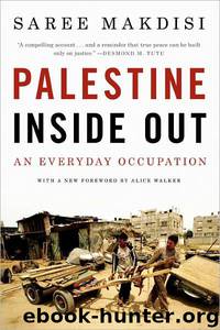 Palestine Inside Out by Saree Makdisi