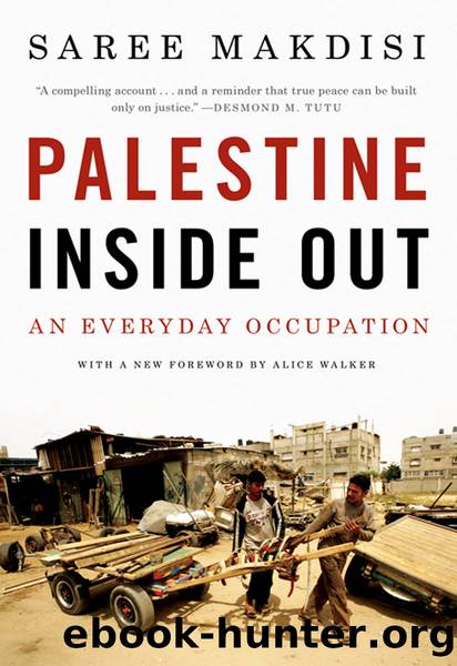 Palestine Inside Out: An Everyday Occupation by Saree Makdisi