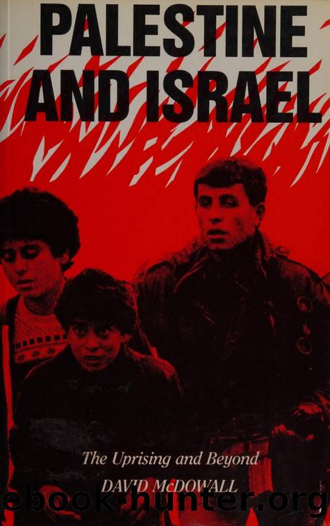 Palestine and Israel : the uprising and beyond by McDowall David 1945-
