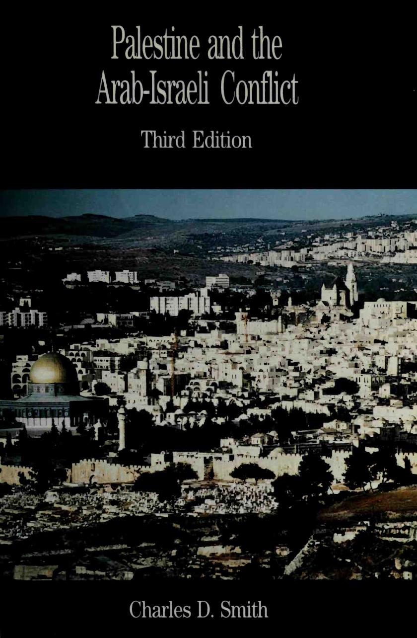 Palestine and the Arab-Israeli Conflict by Charles D. Smith