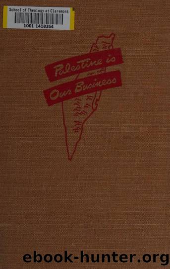 Palestine is our business by Burrows Millar 1889-1980