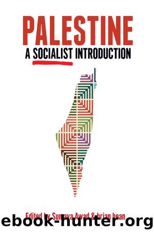 Palestine: A Socialist Introduction by Sumaya Awad brian bean