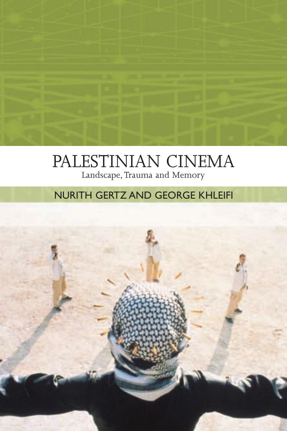 Palestinian Cinema by Landscape Trauma & Memory