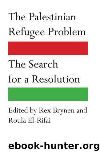 Palestinian Refugee Problem: The Search for a Resolution by Brynen Rex & El-Rifai Roula