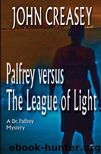 Palfrey v The League of Light by John Creasey