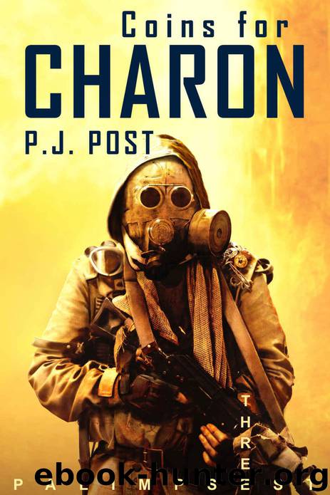 Palimpsest (Book 3): Coins for Charon by P.J. Post