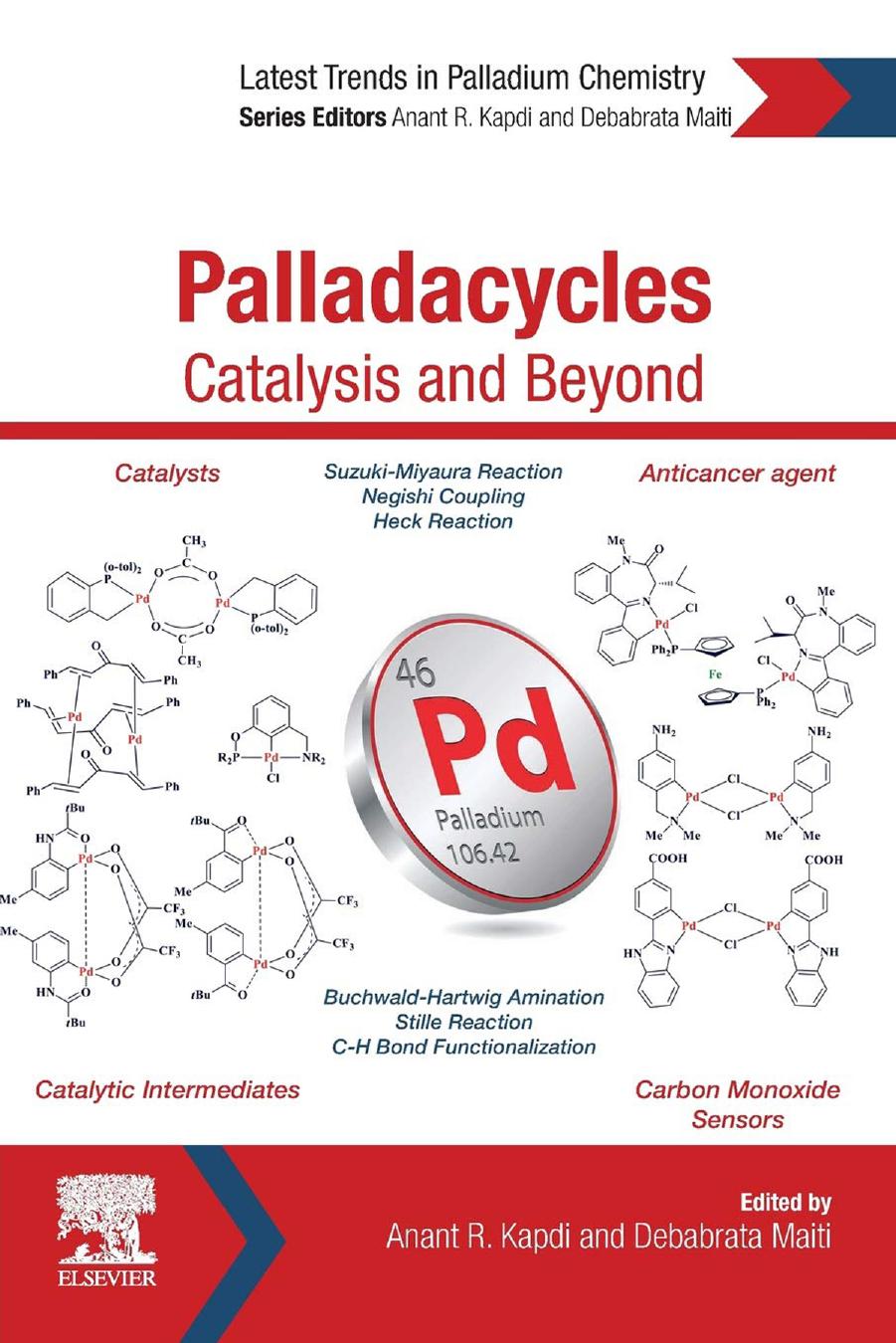Palladacycles: Catalysis and Beyond by Anant Kapdi Debabrata Maiti