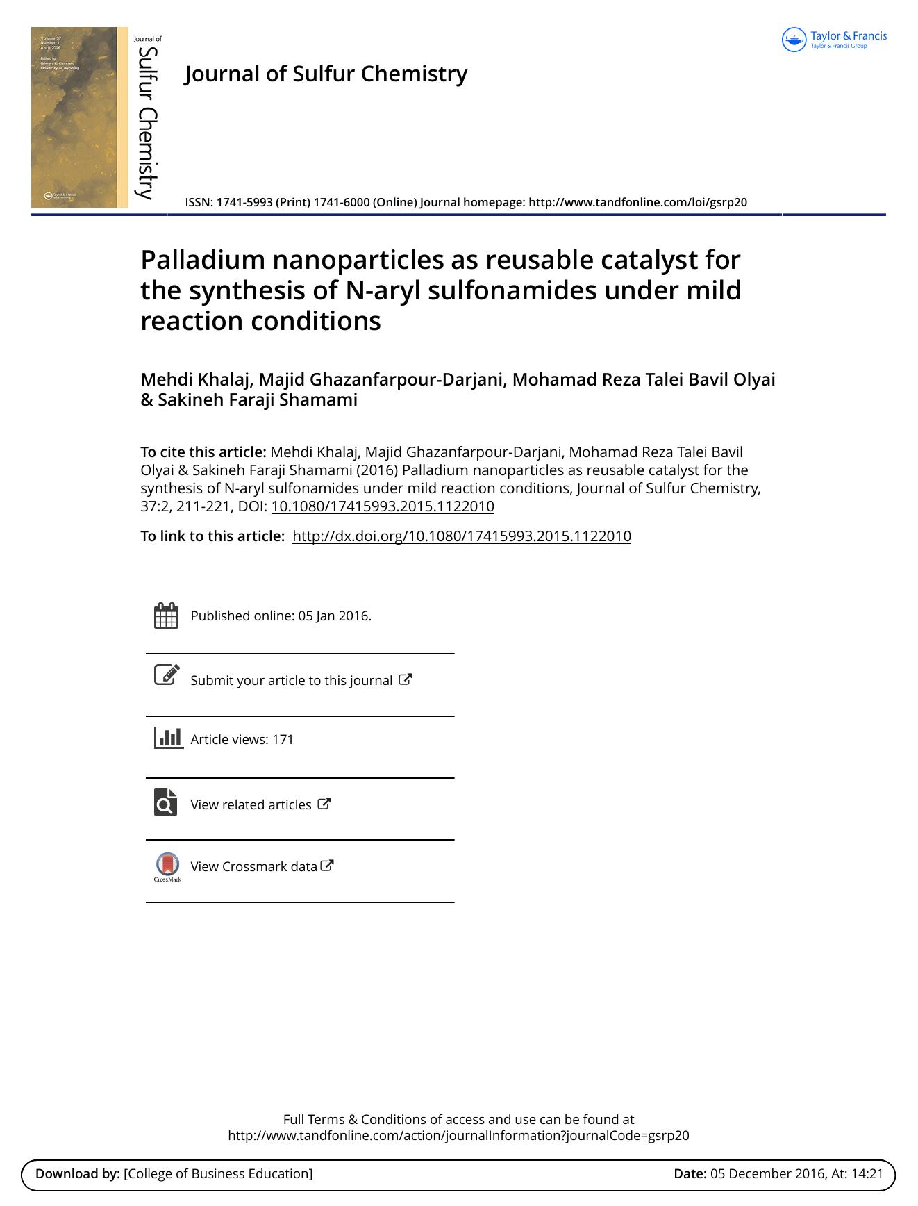 Palladium nanoparticles as reusable catalyst for the synthesis of N-aryl sulfonamides under mild reaction conditions by Mehdi Khalaj; Majid Ghazanfarpour-Darjani; Mohamad Reza Talei Bavil Olyai; Sakineh Faraji Shamami