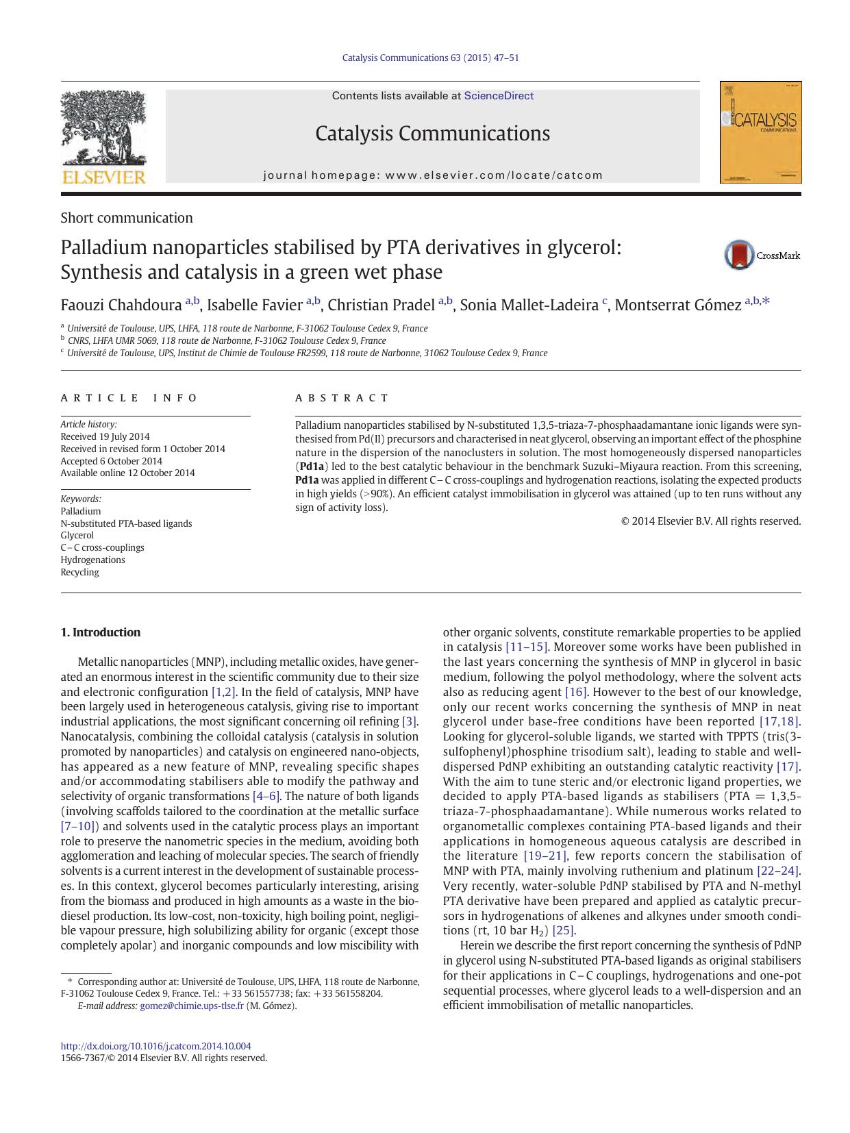 Palladium nanoparticles stabilised by PTA derivatives in glycerol: Synthesis and catalysis in a green wet phase by Faouzi Chahdoura & Isabelle Favier & Christian Pradel & Sonia Mallet-Ladeira & Montserrat Gómez