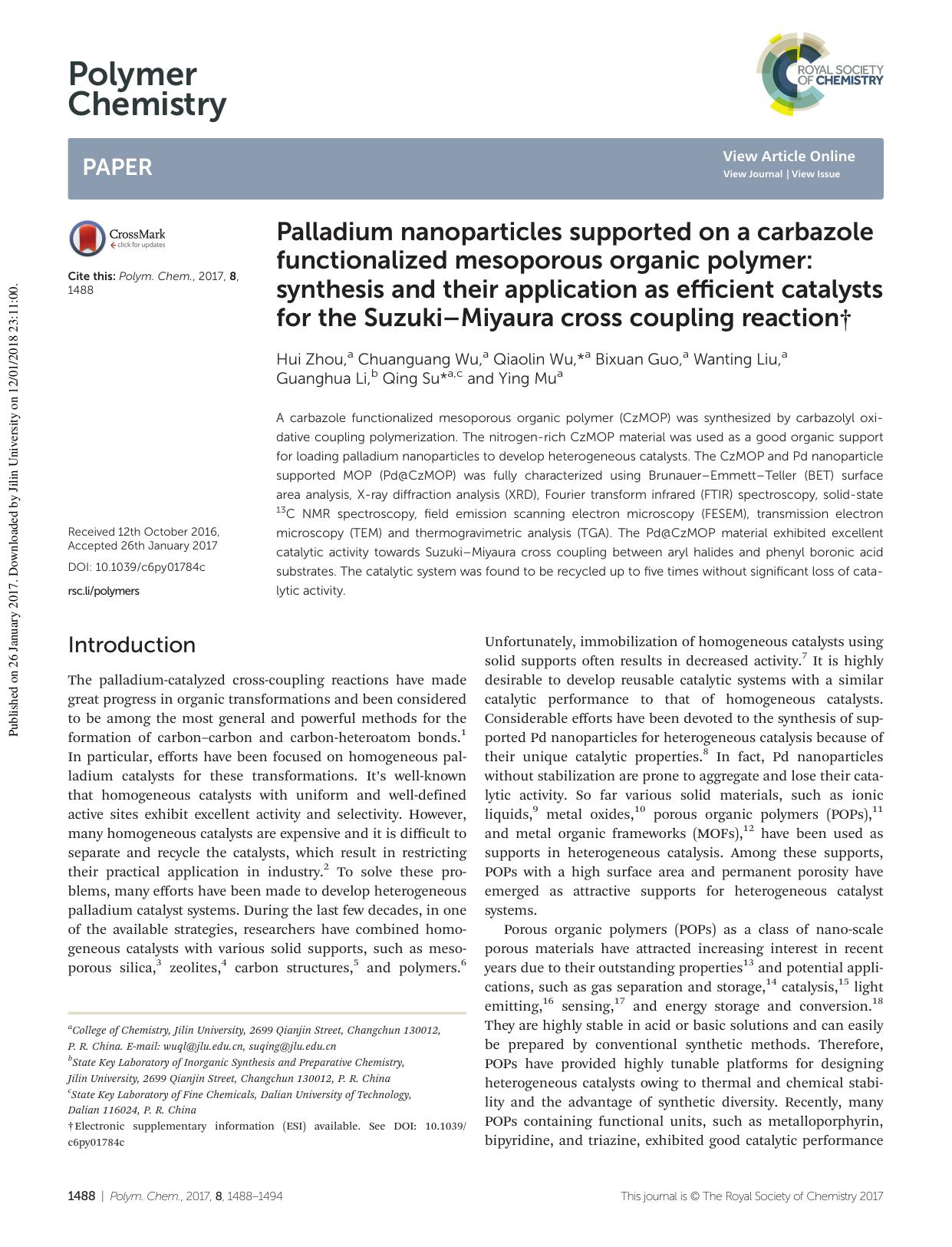 Palladium nanoparticles supported on a carbazole functionalized mesoporous organic polymer: synthesis and their application as efficient catalysts for the SuzukiâMiyaura cross coupling reaction by Hui Zhou Chuanguang Wu Qiaolin Wu Bixuan Guo Wanting Liu Guanghua Li Qing Su Ying Mu