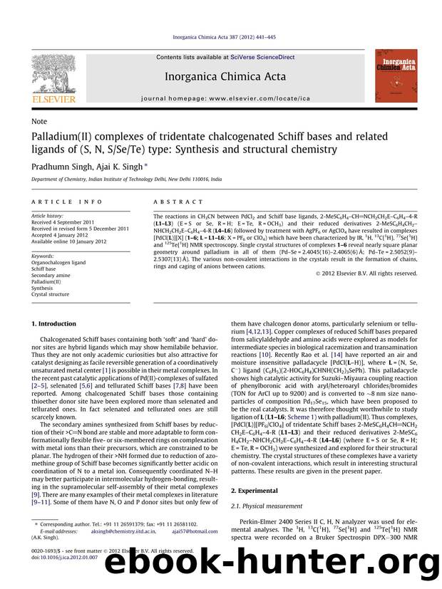Palladium(II) complexes of tridentate chalcogenated Schiff bases and related ligands of (S, N, SSeTe) type: Synthesis and structural chemistry by Pradhumn Singh & Ajai K. Singh