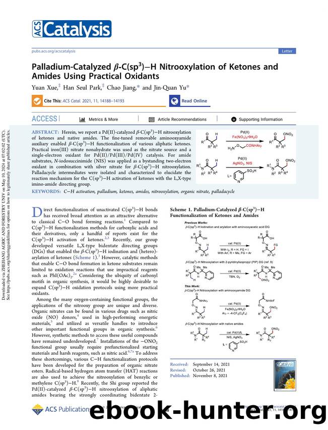 Palladium-Catalyzed Î²-C(sp3)âH Nitrooxylation of Ketones and Amides Using Practical Oxidants by Yuan Xue Han Seul Park Chao Jiang & Jin-Quan Yu