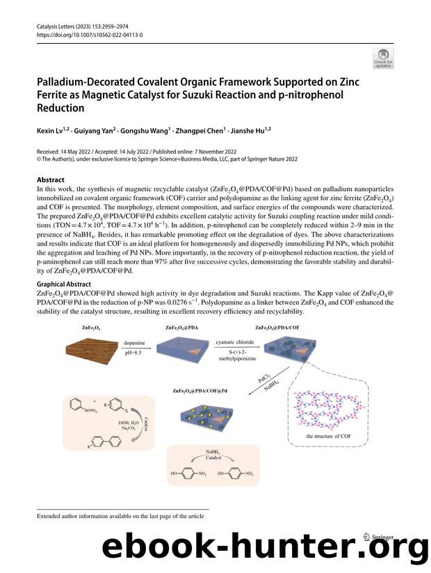 Palladium-Decorated Covalent Organic Framework Supported on Zinc Ferrite as Magnetic Catalyst for Suzuki Reaction and p-nitrophenol Reduction by Kexin Lv & Guiyang Yan & Gongshu Wang & Zhangpei Chen & Jianshe Hu