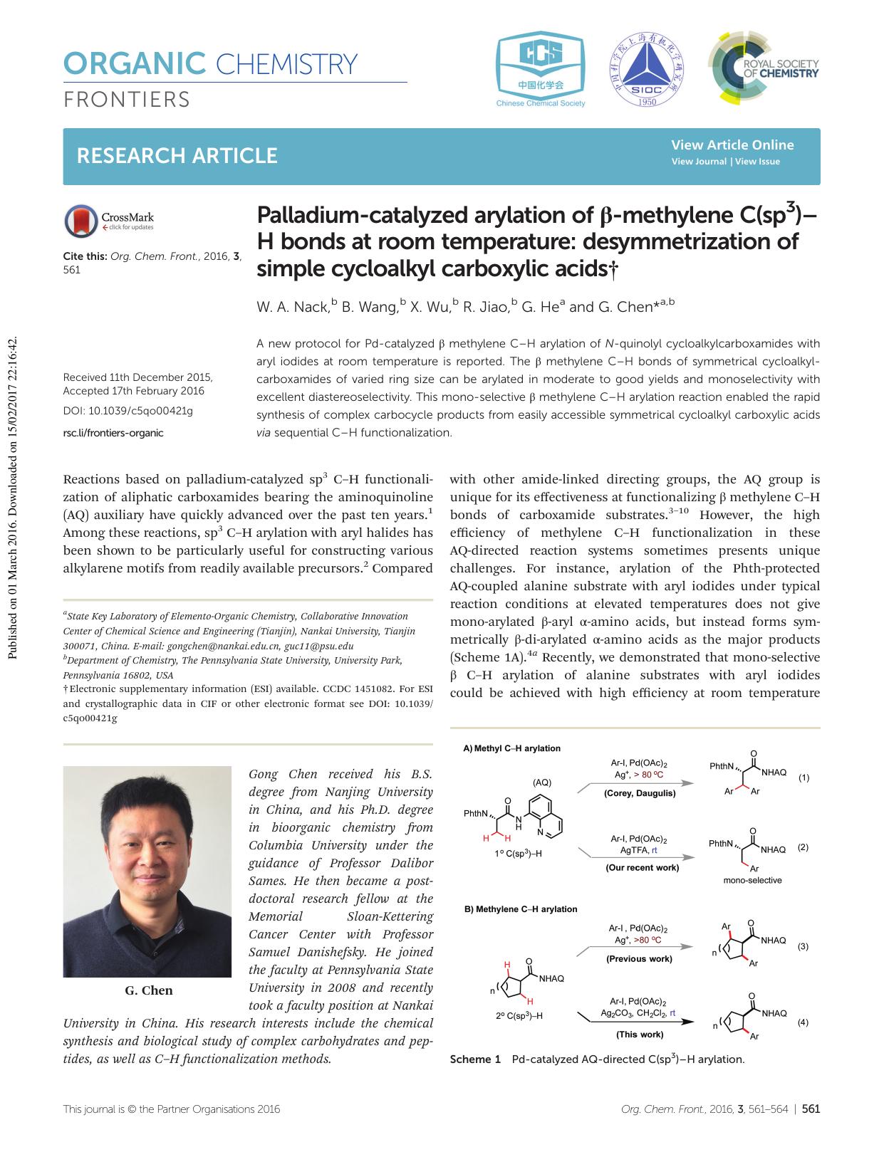 Palladium-catalyzed arylation of Î²-methylene C(sp3)âH bonds at room temperature: desymmetrization of simple cycloalkyl carboxylic acids by W. A. Nack B. Wang X. Wu R. Jiao G. He G. Chen