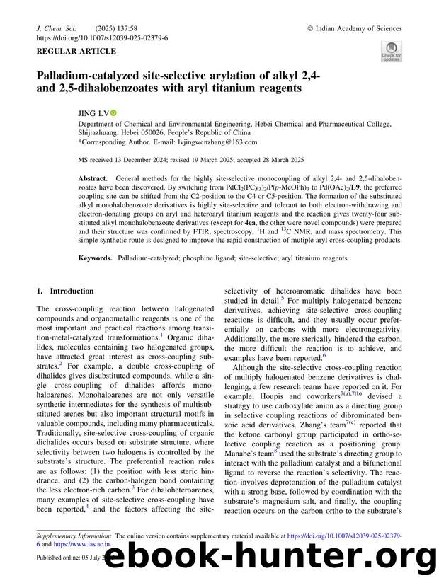 Palladium-catalyzed site-selective arylation of alkyl 2,4- and 2,5-dihalobenzoates with aryl titanium reagents by Jing Lv