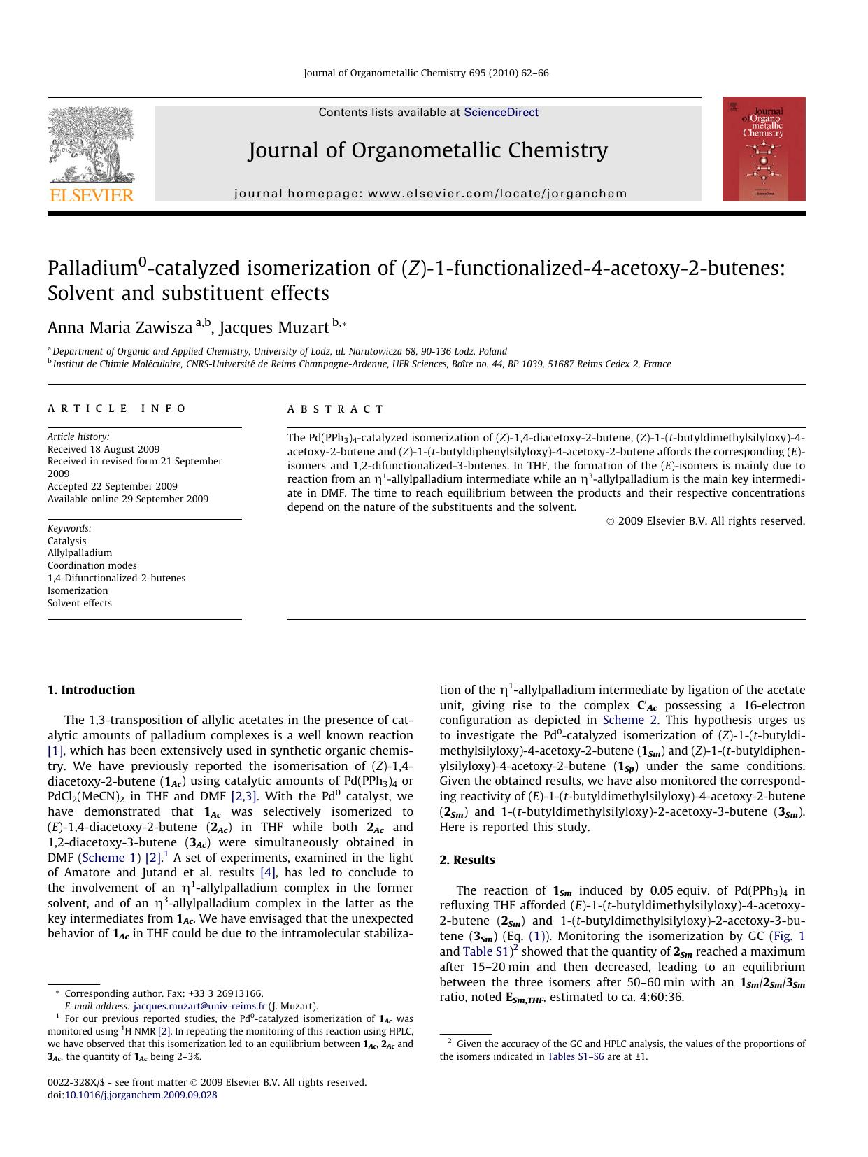 Palladium0-catalyzed isomerization of (Z)-1-functionalized-4-acetoxy-2-butenes: Solvent and substituent effects by Anna Maria Zawisza; Jacques Muzart