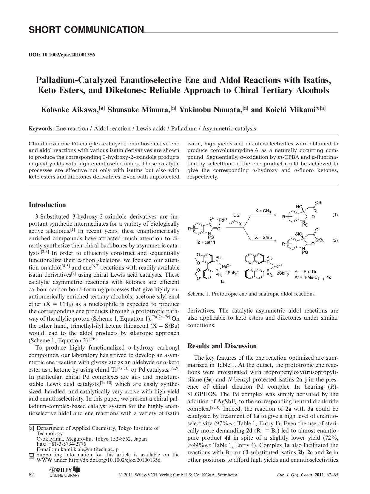 PalladiumCatalyzed Enantioselective Ene and Aldol Reactions with Isatins, Keto Esters, and Diketones: Reliable Approach to Chiral Tertiary Alcohols by Unknown