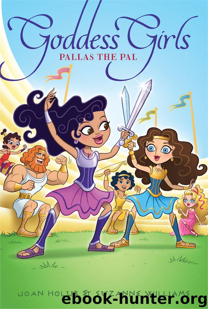 Pallas the Pal by Joan Holub & Suzanne Williams