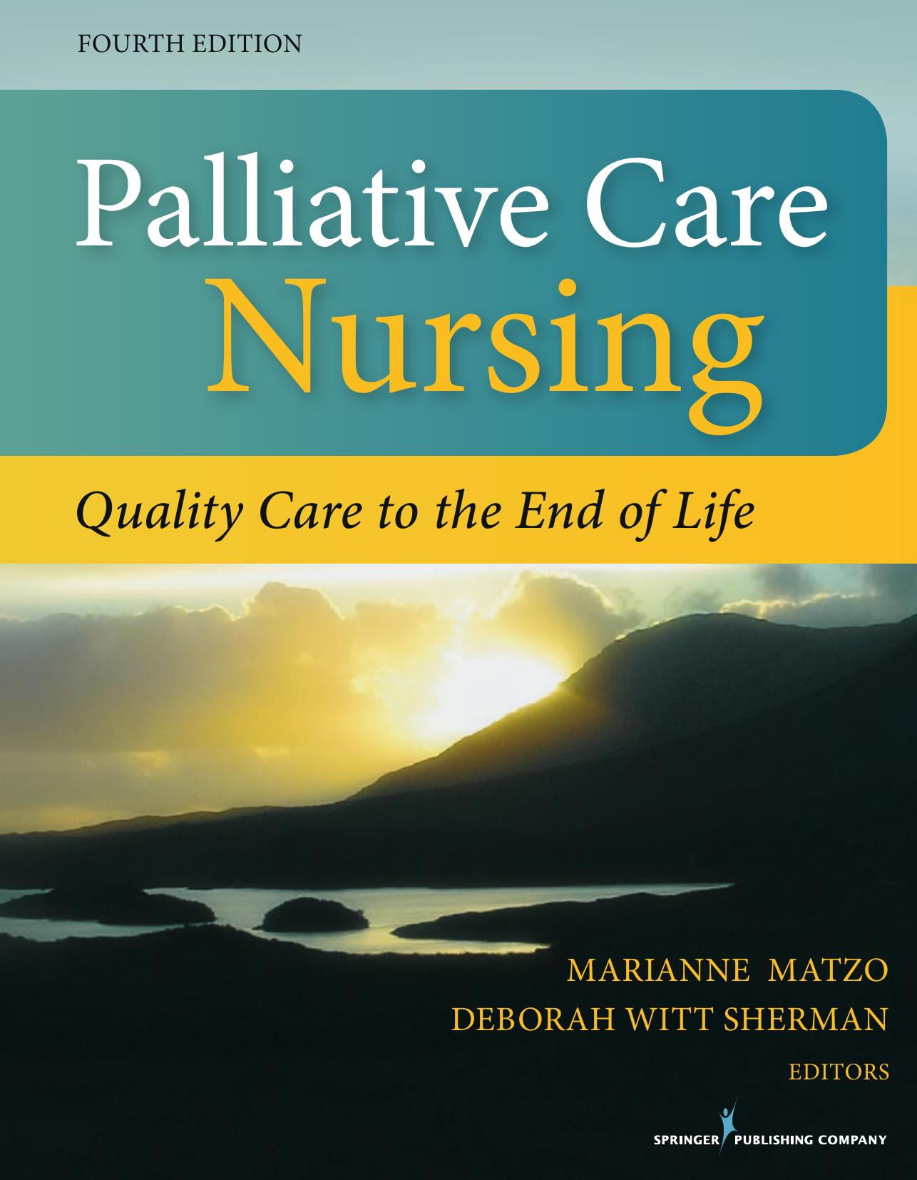 Palliative Care Nursing by Sherman Deborah Witt Matzo Marianne